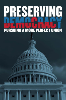 Preserving Democracy: Pursuing a More Perfect Union (2022) (2022) download