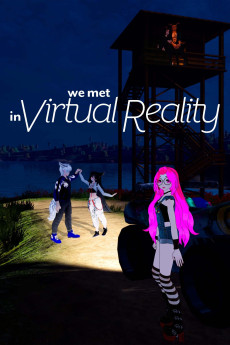 We Met in Virtual Reality (2022) (2022) download