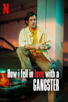 How I Fell in Love with a Gangster (2022) (2022) download