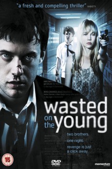 Wasted on the Young (2010) (2010) download