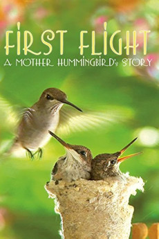 First Flight: A Mother Hummingbird's Story (2009)