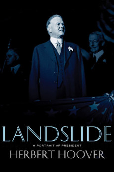 Landslide: A Portrait of President Herbert Hoover (2009) (2009) download