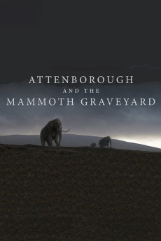 Attenborough and the Mammoth Graveyard (2021) (2021) download