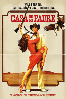 Casa de mi Padre (2012) (2012) download