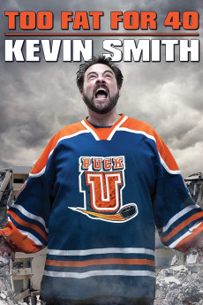 Kevin Smith: Too Fat for 40! (2010)