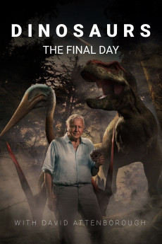 Dinosaurs - The Final Day with David Attenborough (2022) (2022) download