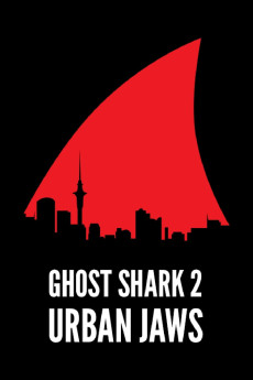 Ghost Shark 2: Urban Jaws (2015) (2015) download