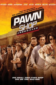 Pawn Shop Chronicles (2013) (2013) download