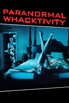 Paranormal Whacktivity (2013) (2013) download