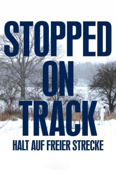 Stopped on Track (2011)