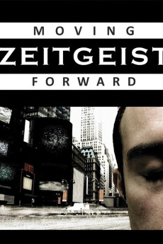 Zeitgeist: Moving Forward (2011)