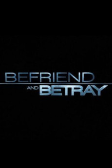 Befriend and Betray (2011) (2011) download