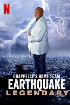 Chappelle's Home Team - Earthquake: Legendary (2022) (2022) download