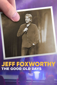 Jeff Foxworthy: The Good Old Days (2022) (2022) download