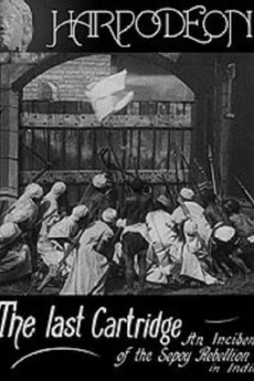 The Last Cartridge, an Incident of the Sepoy Rebellion in India (1908) (1908) download