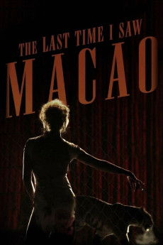 The Last Time I Saw Macao (2012) (2012) download