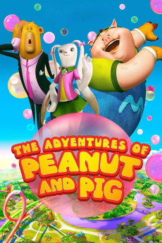 The Adventures of Peanut and Pig (2022) (2022) download