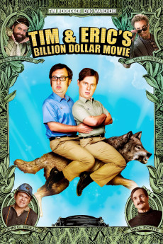 Tim and Eric's Billion Dollar Movie (2012) (2012) download