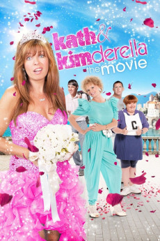 Kath & Kimderella (2012) (2012) download