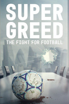 Super Greed: The Fight for Football (2022)