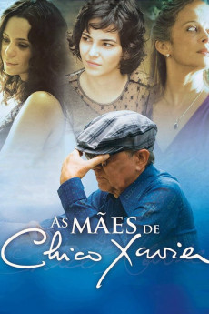 As Mães de Chico Xavier (2011)