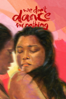 We Don't Dance for Nothing (2022)