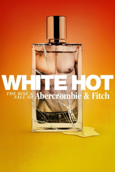 White Hot: The Rise & Fall of Abercrombie & Fitch (2022) (2022) download