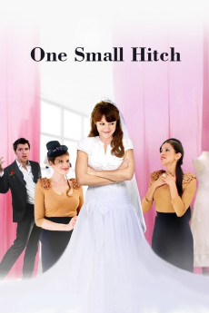 One Small Hitch (2013) (2013) download