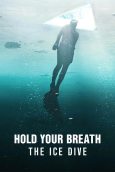Hold Your Breath: The Ice Dive (2022) (2022) download