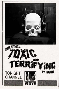 Uncle Sleazo's Toxic and Terrifying T.V. Hour (2022)