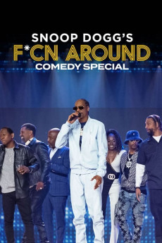 Snoop Dogg's F*Cn Around Comedy Special (2022) (2022) download