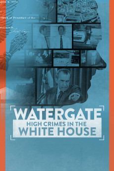 Watergate: High Crimes in the White House (2022) (2022) download