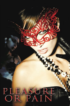 Pleasure or Pain (2013) (2013) download