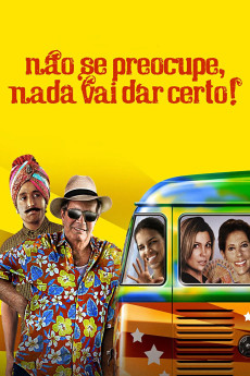 Não Se Preocupe, Nada Vai Dar Certo (2011)