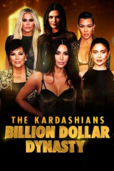 The Kardashians: Billion Dollar Dynasty (2023)