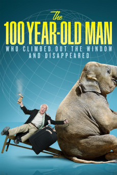The 100 Year-Old Man Who Climbed Out the Window and Disappeared (2013) (2013) download