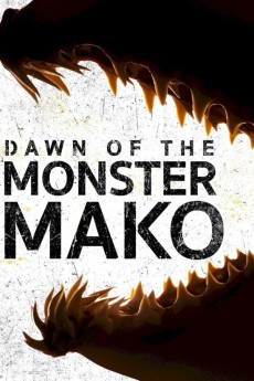 Dawn of the Monster Mako (2022)