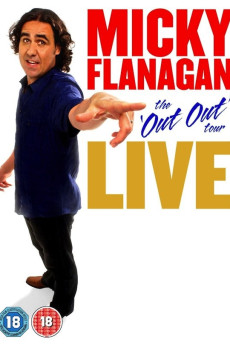 Micky Flanagan: Live - The Out Out Tour (2011)