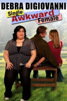 Debra Digiovanni: Single, Awkward, Female (2011)