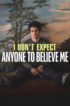 I Don't Expect Anyone to Believe Me (2023) (2023) download