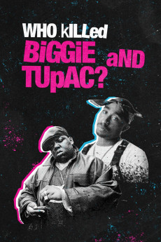 Who Killed Biggie and Tupac? (2022) (2022) download