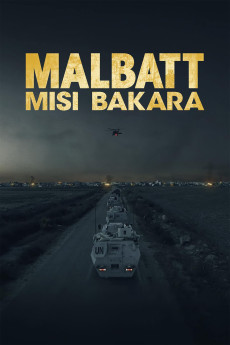 Malbatt: Misi Bakara (2023) (2023) download