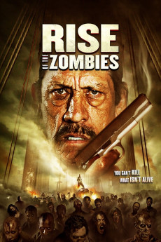 Rise of the Zombies (2012) (2012) download