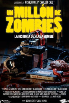 Un millón de zombies: La historia de Plaga Zombie (2022)