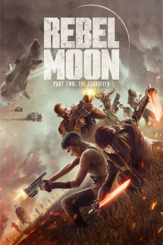 Rebel Moon - Part Two: The Scargiver (2024) (2024) download