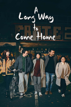 A Long Way to Come Home (2023) (2023) download