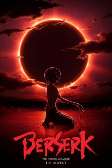 Berserk: The Golden Age Arc III - The Advent (2013) (2013) download