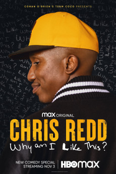 Chris Redd: Why am I Like This? (2022)
