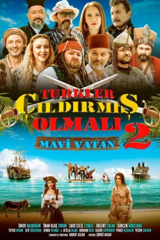 Türkler Çildirmis Olmali 2: Mavi Vatan (2024)
