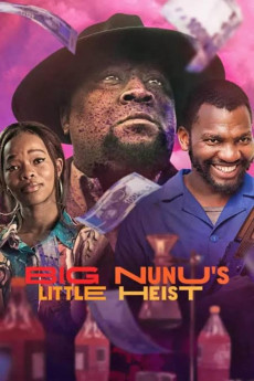 Big Nunu's Little Heist (2023)